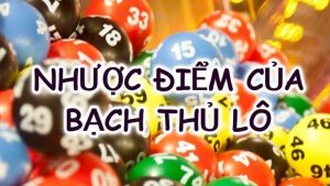 nhuoc diem bach thu lo